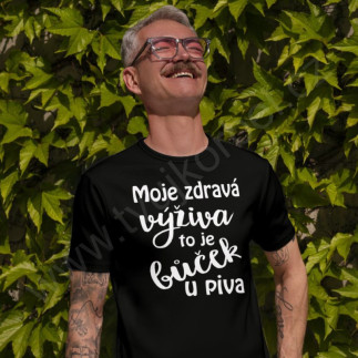 Tričko s vtipným motivem moje zdravá výživa to je bůček u piva