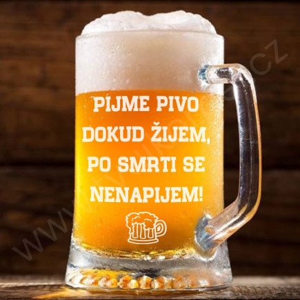 pijme pivo dokud žijem